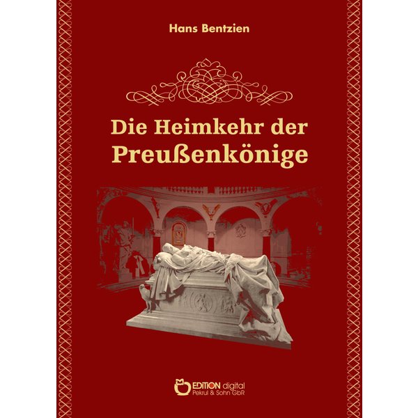 Die Heimkehr der Preußenkönige