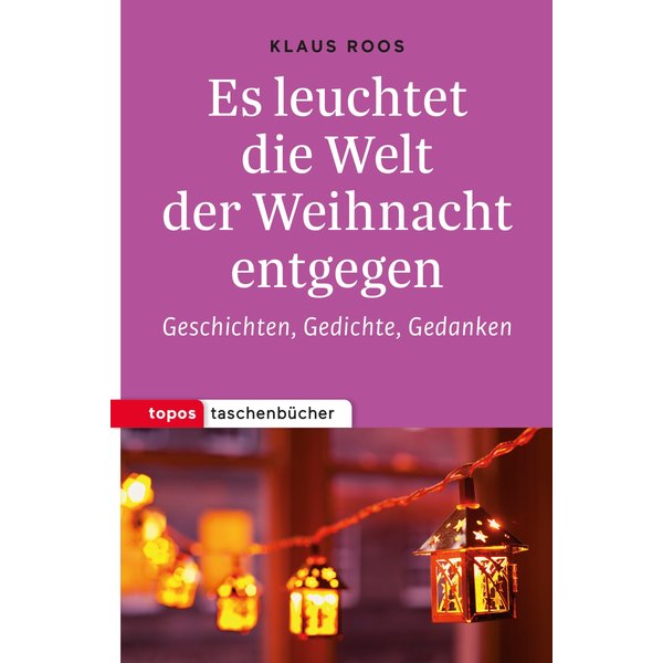 Es leuchtet die Welt der Weihnacht entgegen