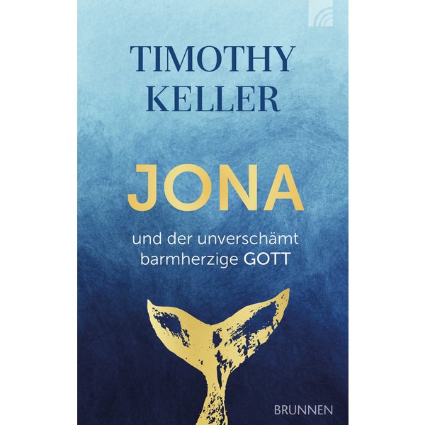 Jona und der unverschämt barmherzige Gott