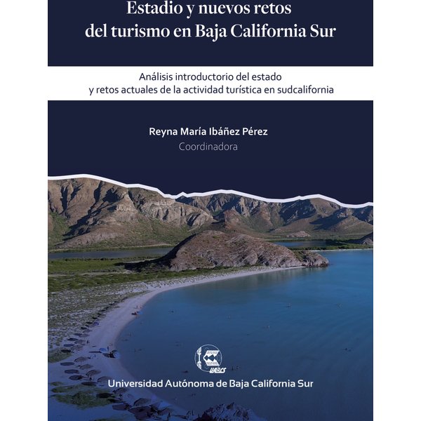 Estadio y nuevos retos del turismo en Baja California Sur