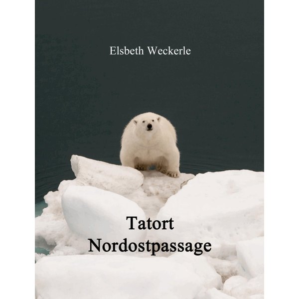 Tatort Nordostpassage