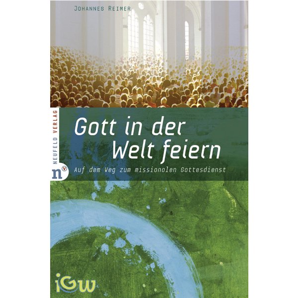 Gott in der Welt feiern