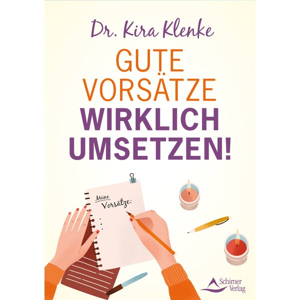 Gute Vorsätze wirklich umsetzen!