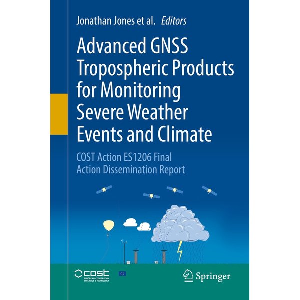 Advanced GNSS Tropospheric Products for Monitoring Severe Weather Events and Climate