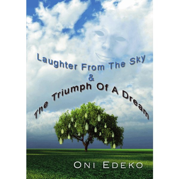 Laughter From The Sky & The Triumph Of A Dream