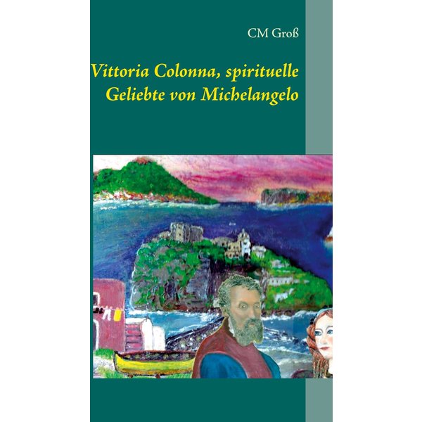 Vittoria Colonna, spirituelle Geliebte von Michelangelo
