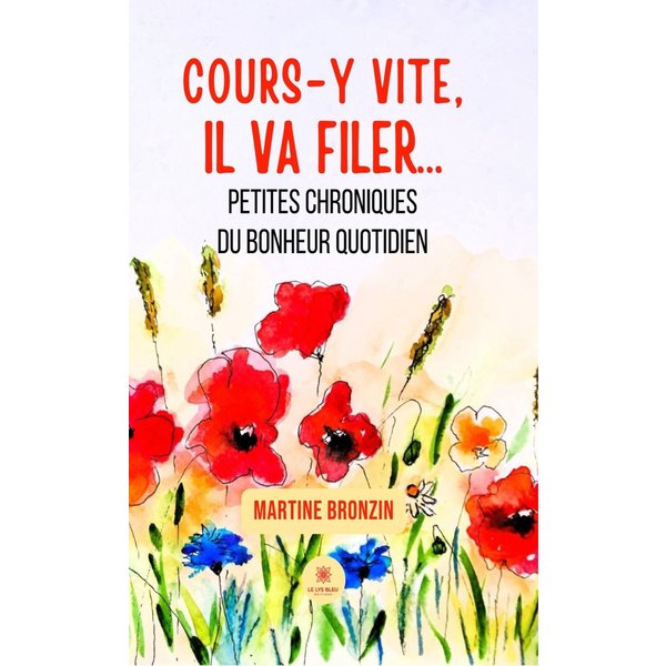 Cours-y vite, il va filer…