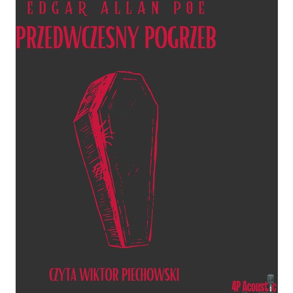 Przedwczesny pogrzeb. Historia z dźwiękiem