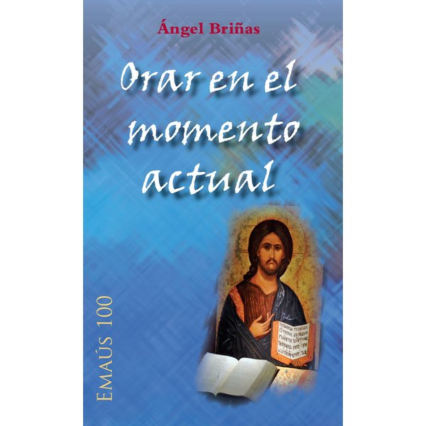 Orar en el momento actual