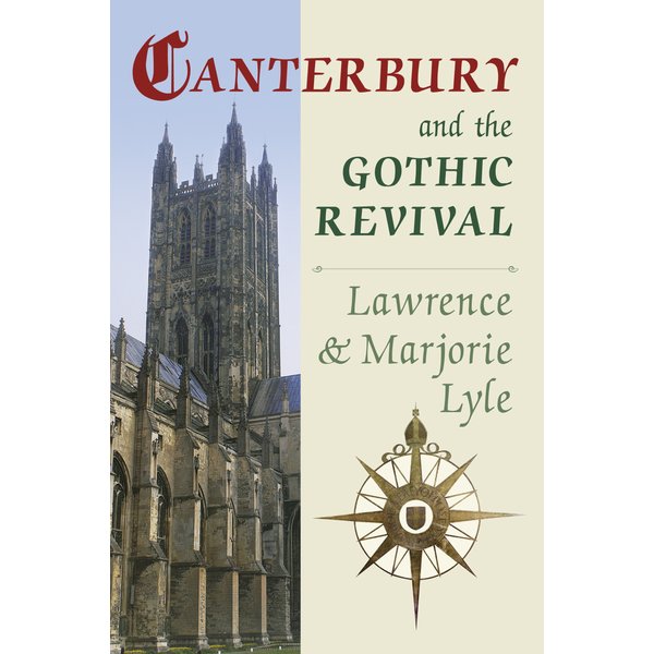 Canterbury and the Gothic Revival
