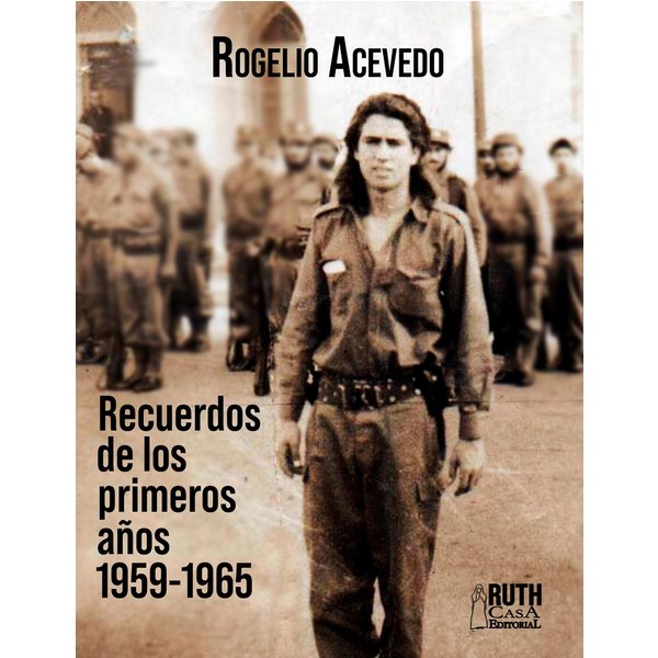 Recuerdos de los primeros años 1959-1965