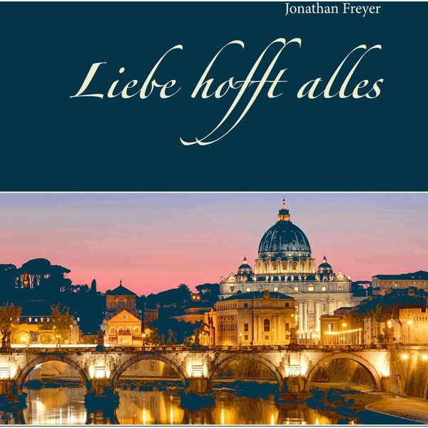 Liebe hofft alles