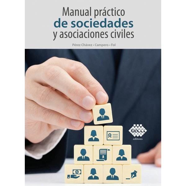 Manual práctico de sociedades y asociaciones civiles 2020