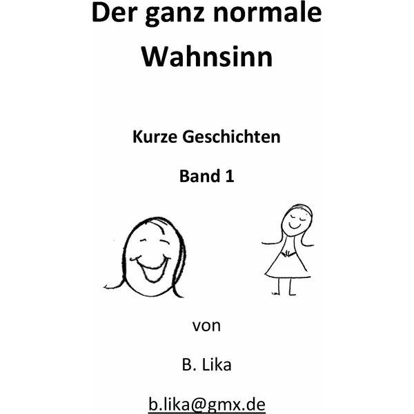 Der ganz normale Wahnsinn
