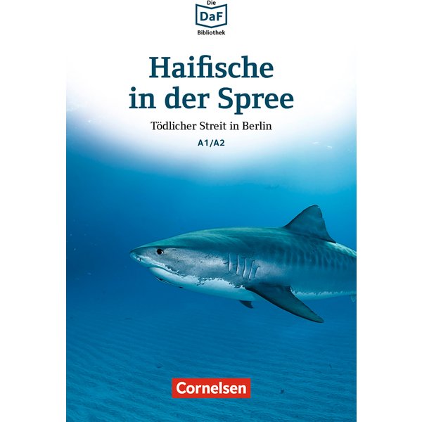 Die DaF-Bibliothek / A1/A2 - Haifische in der Spree