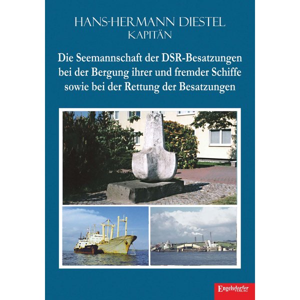 Die Seemannschaft der DSR-Besatzungen bei der Bergung ihrer und fremder Schiffe sowie bei der Rettung der Besatzungen