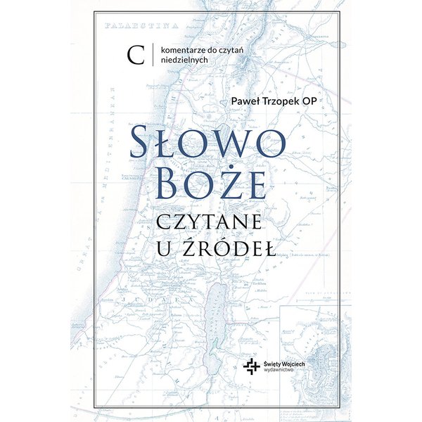 Slowo Boże czytane u źródeł. Komentarz do czytań niedzielnych C