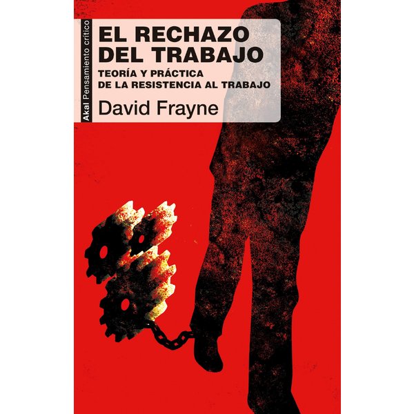 El rechazo del trabajo