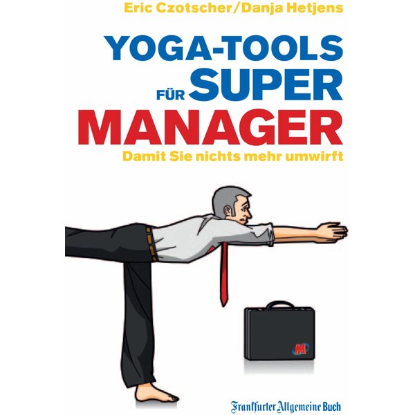 Yoga-Tools für Super-Manager