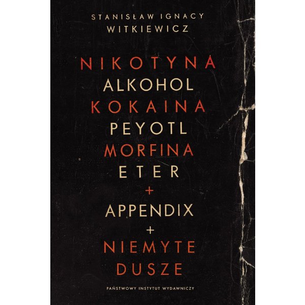 Nikotyna, alkohol, kokaina / Niemyte dusze