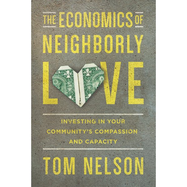 The Economics of Neighborly Love