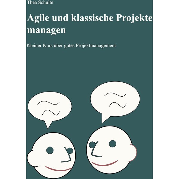 Agile und klassische Projekte managen