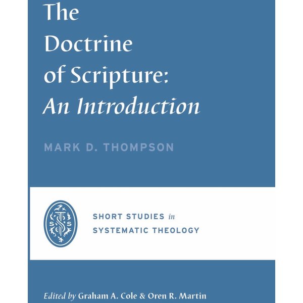 The Doctrine of Scripture