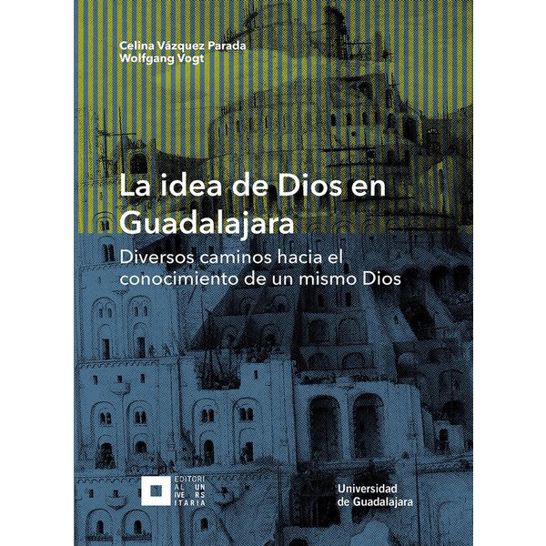 La idea de Dios en Guadalajara