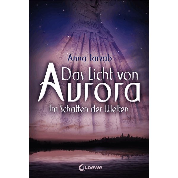 Das Licht von Aurora (Band 2) - Im Schatten der Welten