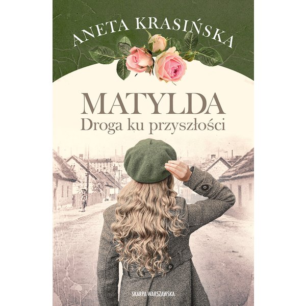 Matylda. Droga ku przyszłości