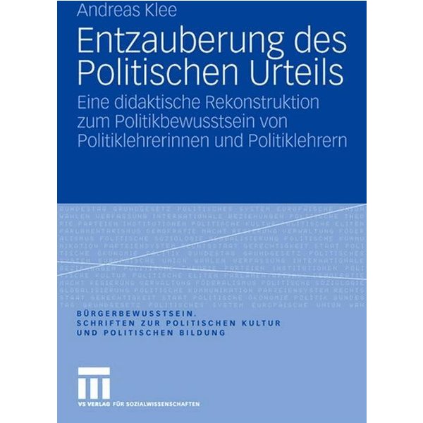 Entzauberung des Politischen Urteils