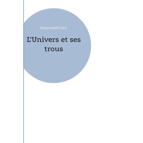 L'Univers et ses trous