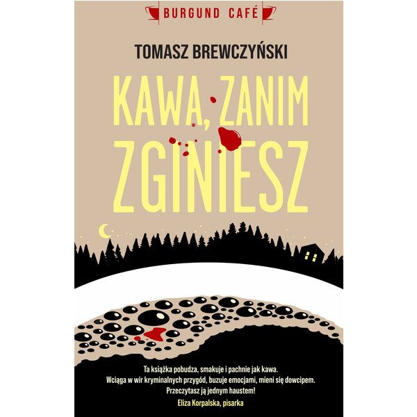 Kawa, zanim zginiesz