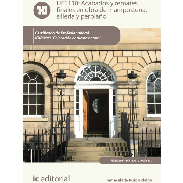 Acabados y remates finales en obra de mampostería, sillería y perpiaño. IEXD0409