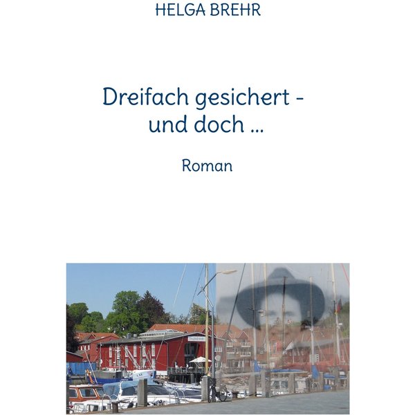 Dreifach gesichert - und doch ...