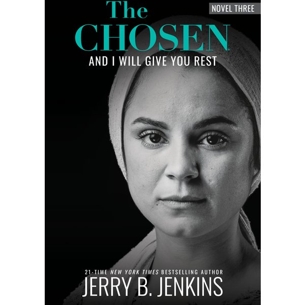 The Chosen: And I Will Give You Rest