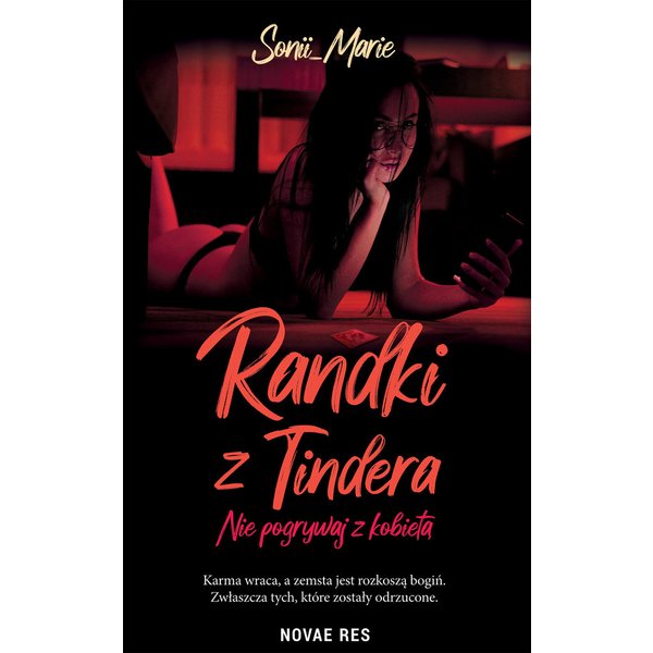 Randki z Tindera, czyli nie pogrywaj z kobietą
