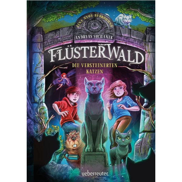 Flüsterwald - Eine neue Bedrohung. Die versteinerten Katzen (Flüsterwald, Staffel II, Bd. 2)