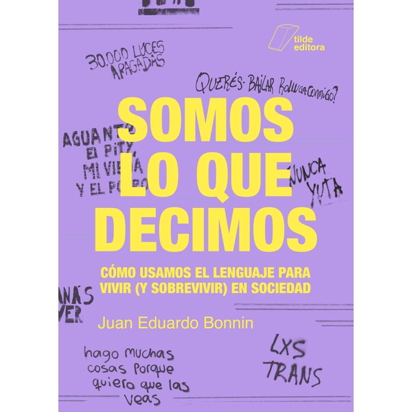 Somos lo que decimos