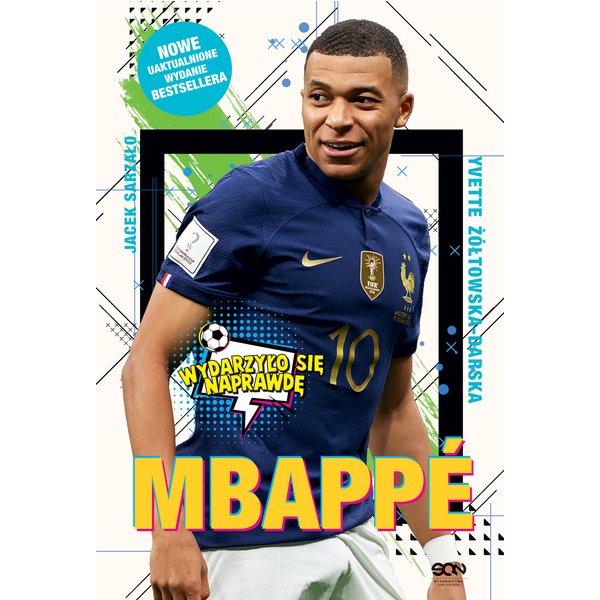 Mbappé. Nowy książę futbolu (Wydanie II)