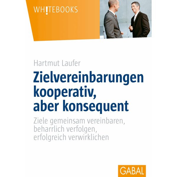 Zielvereinbarungen - kooperativ, aber konsequent