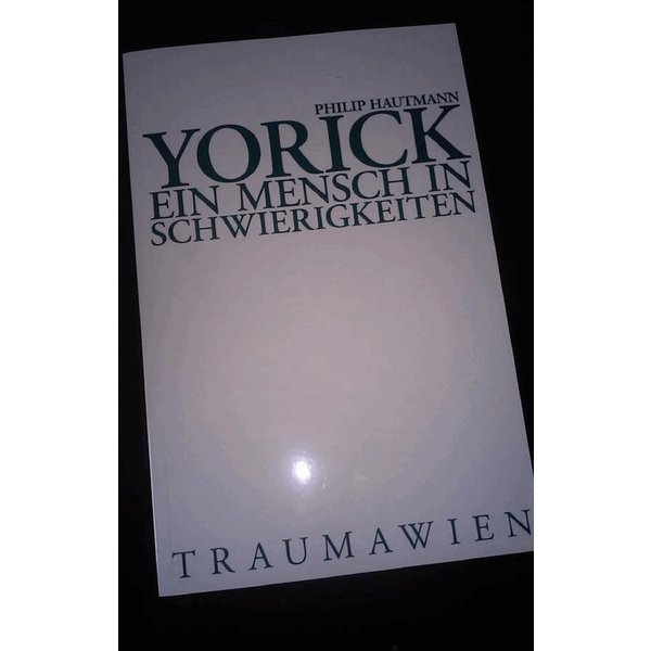 Yorick - Ein Mensch in Schwierigkeiten