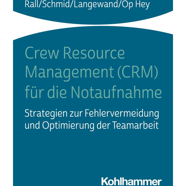 Crew Resource Management (CRM) für die Notaufnahme