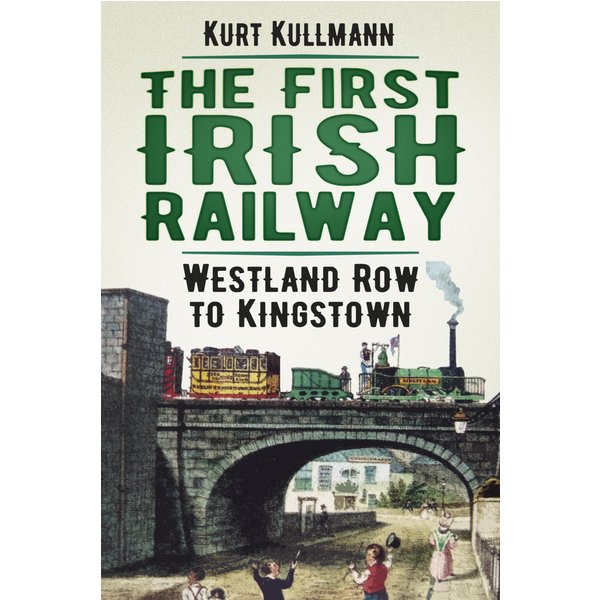 The First Irish Railway
