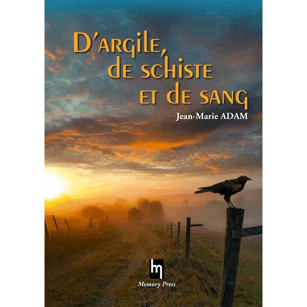 D'argile, de schiste et de sang