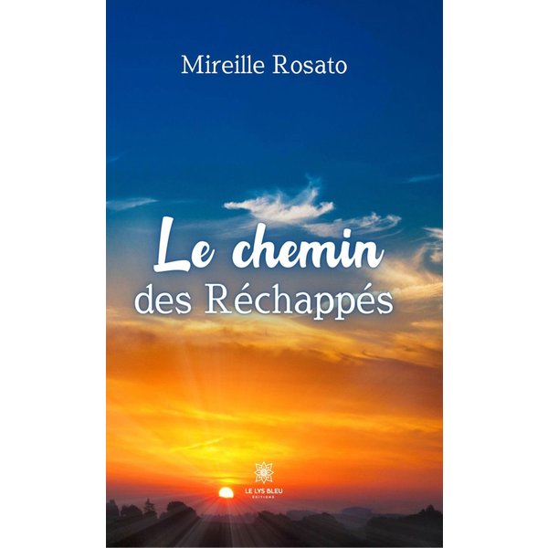Le chemin des Réchappés