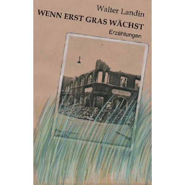 Wenn erst Gras wächst