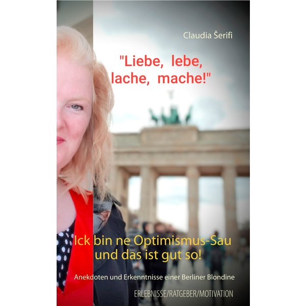Ick bin ne Optimismus-Sau und das ist gut so!