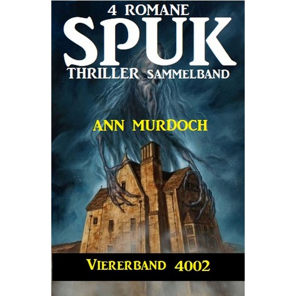 Spuk Thriller Viererband 4002 - Sammelband 4 Romane