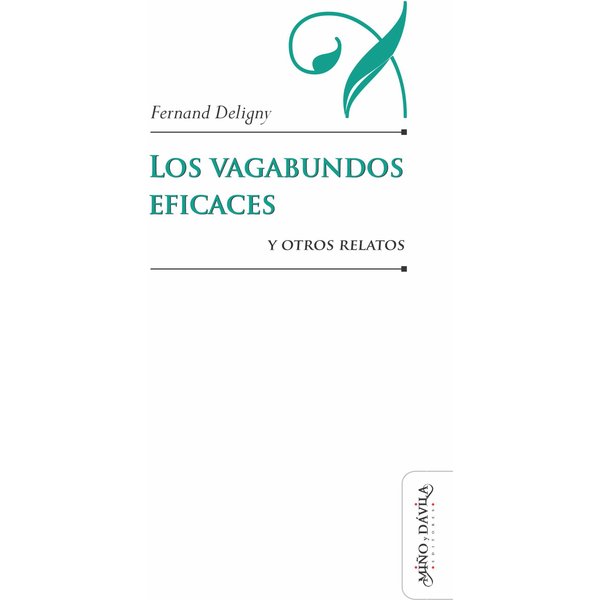 Los vagabundos eficaces y otros relatos